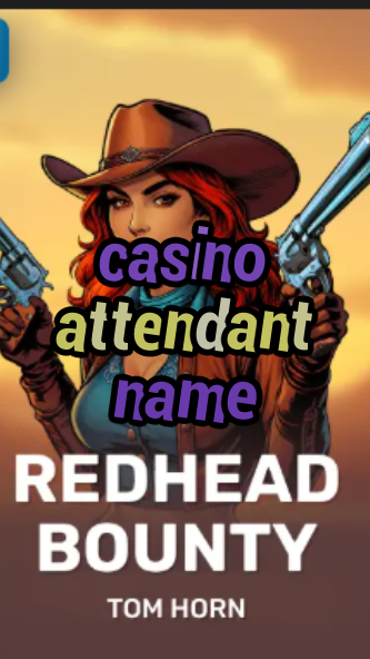 casino attendant name-w4cy2mdjlx2bf.com
